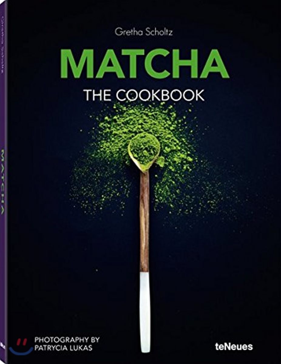 Matcha (The Cookbook)