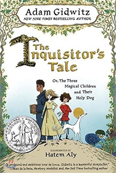 (The)inquisitor's tale, or, The three magical children and their holy dog