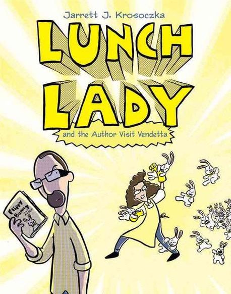 Lunch Lady and the Author Visit Vendetta 3 (Lunch Lady #3)