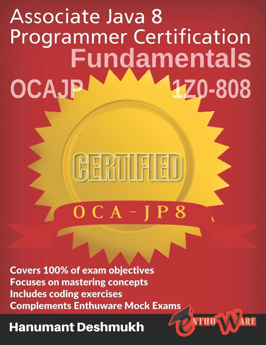 OCAJP Associate Java 8 Programmer Certification Fundamentals (1z0-808)