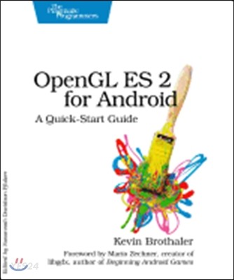 OpenGL Es 2 for Android: A Quick-Start Guide (A Quick-Start Guide)