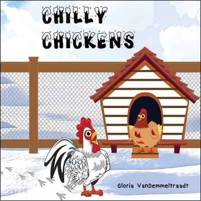 Chilly Chickens