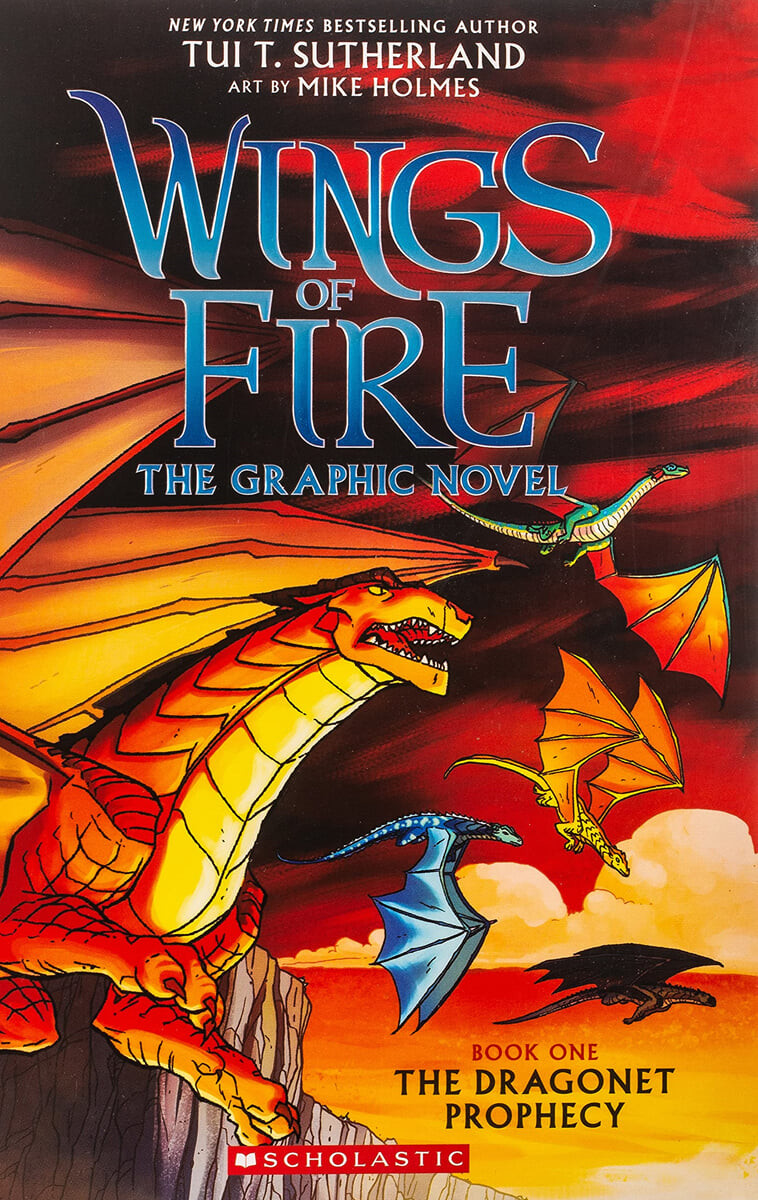 Wings of fire : the graphic novel. 1 the dragonet prophecy