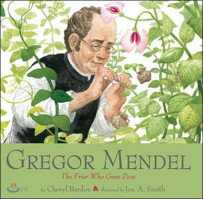 Gregor Mendel : The Friar Who Grew Peas