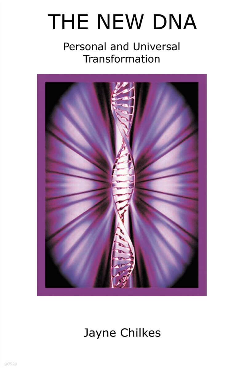 The New DNA    Personal and Universal Transformation