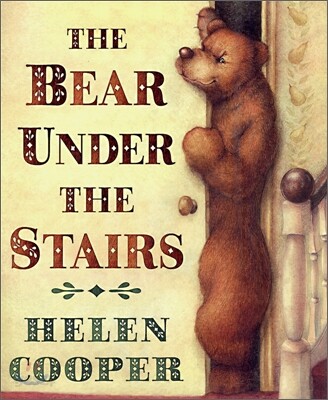 The Bear Under The Stairs