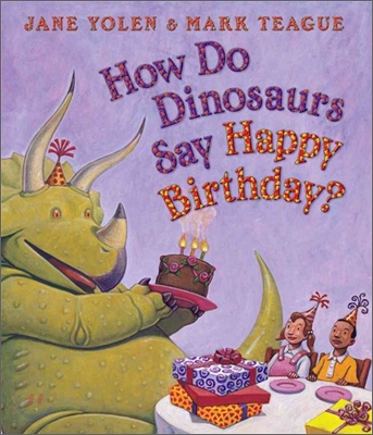 How Do Dinosaurs Say Happy Birthday?. 7