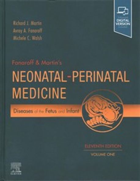 Fanaroff and Martin’s Neonatal-perinatal Medicine, 11/E (2권 세트) (Diseases of the Fetus and Infant)