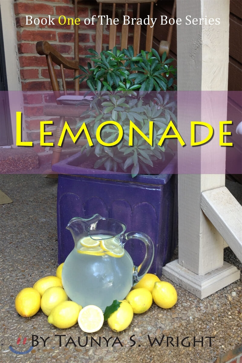 Lemonade (Book One of the Brady Boe Series)