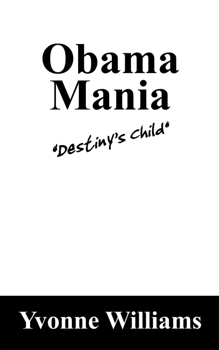 Obama Mania (Destiny’s Child)