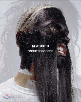 New Truth  : fischerspoone