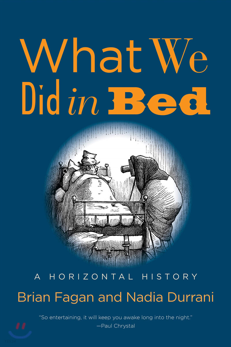 What We Did in Bed (A Horizontal History)