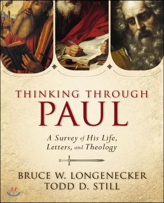 Thinking through Paul  : an introduction to his life, letters, and theology / by Bruce W. ...