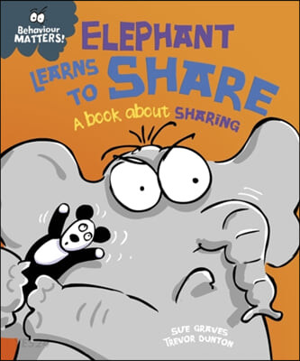 Elephant learns to share : (A) book about sharing