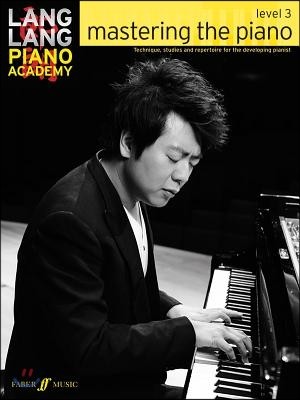 Lang Lang Piano Academy: mastering the piano level 3 (Imagining Care in the Canadian Arctic)