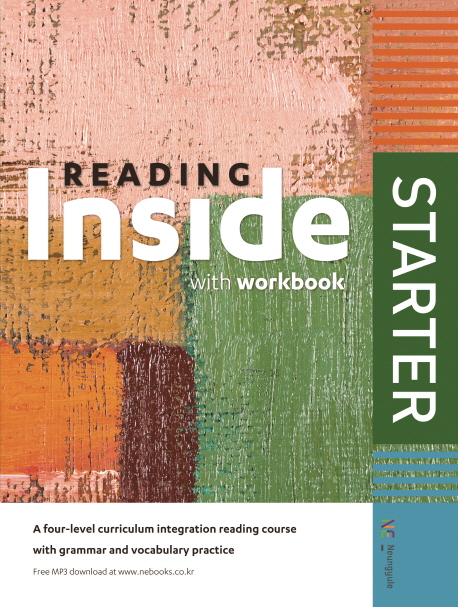 Reading Inside Starter  : with Workbook / 한정은 ; 선정아 ; 김은정 [공]지음
