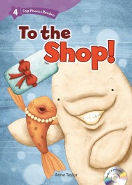 Top Phonics Readers 4: To the Shop!