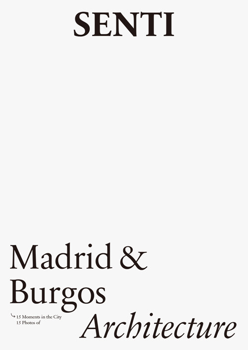 SENTI : Madrid & Burgos - Architecture (Architecture)