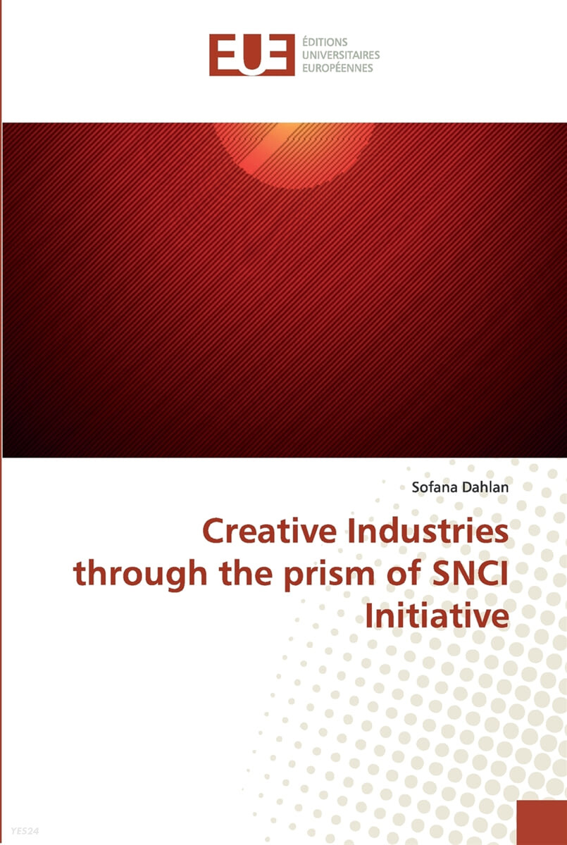 Creative Industries through the prism of SNCI Initiative