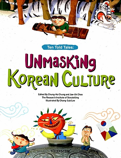 Unmasking Korean Culture : Ten Told Tales