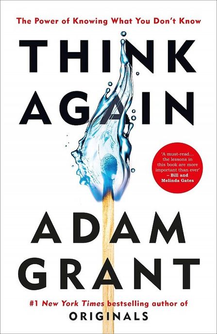 Think Again  : the Power of knowing what you don&#039;t know 표지