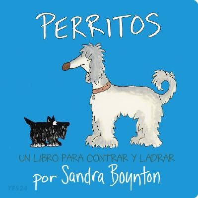 Perritos = Doggies (Un libro para contar y ladrar / A Counting and Barking Book)