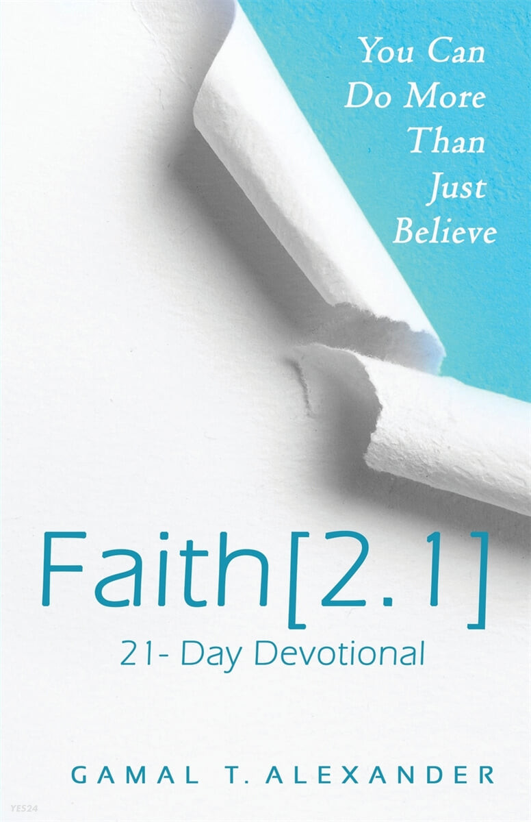Faith 2.1 (You Can Do More Than Just Believe)