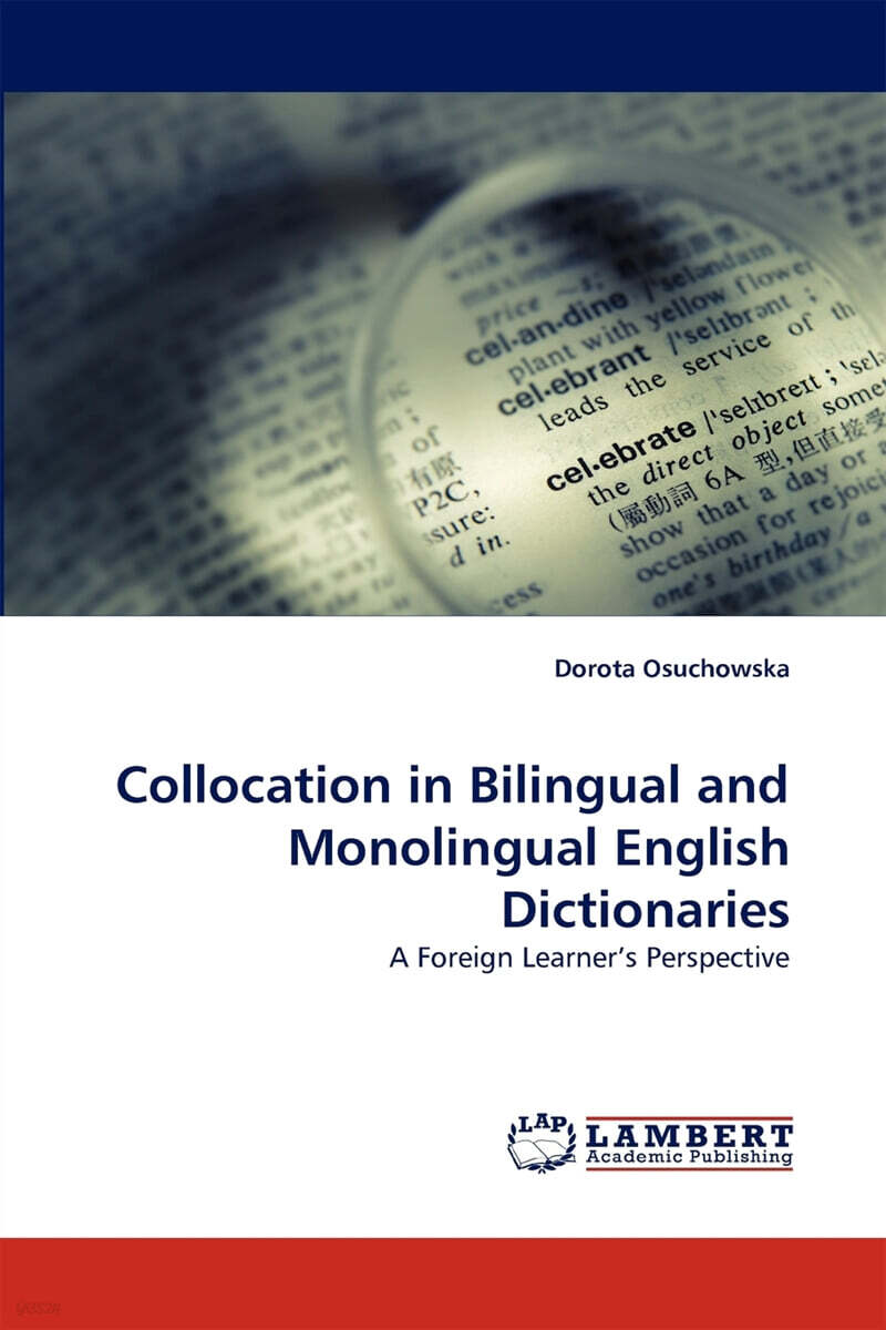 Collocation in Bilingual and Monolingual English Dictionaries
