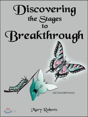 Discovering the Stages to Breakthrough