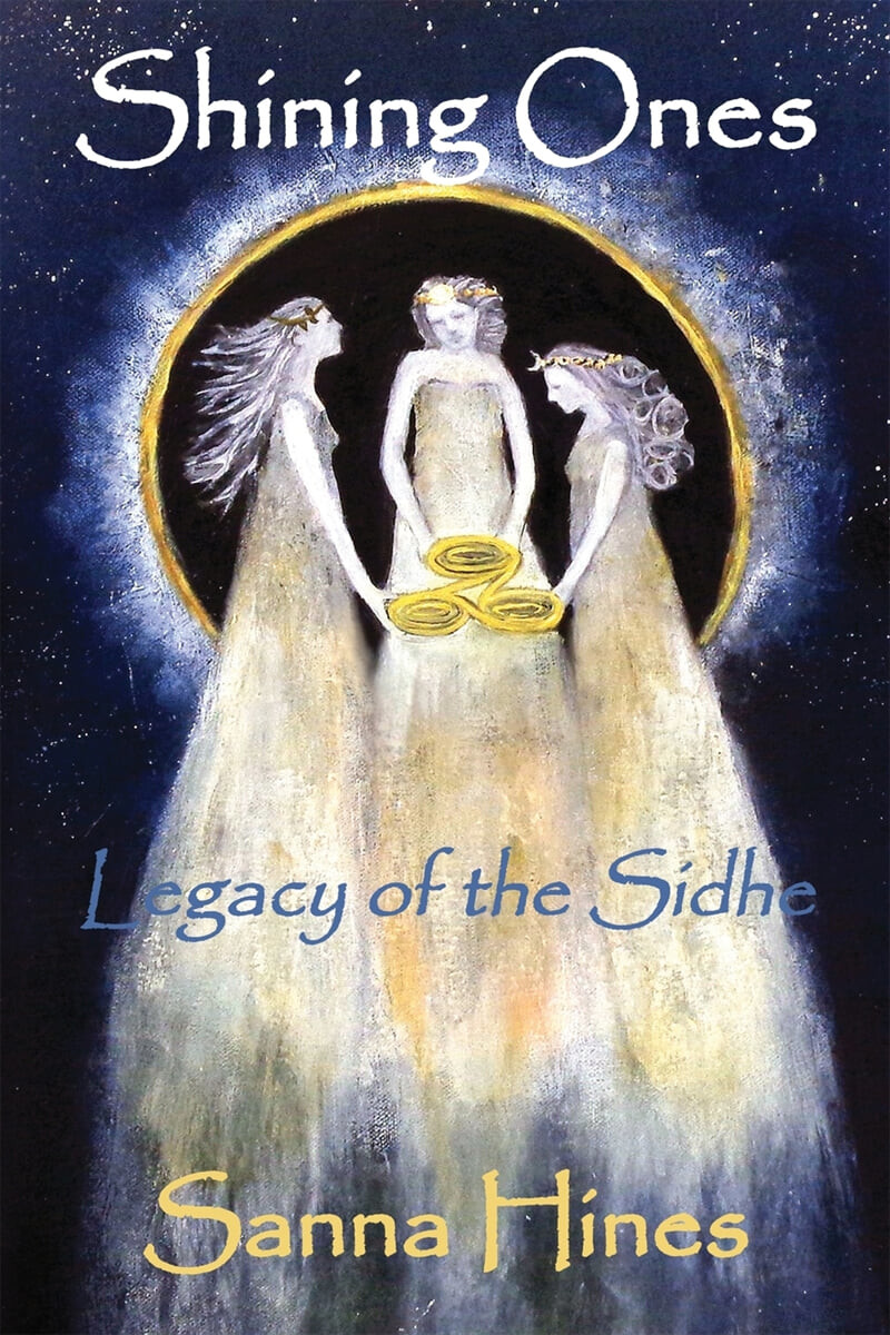 Shining Ones (Legacy of the Sidhe)