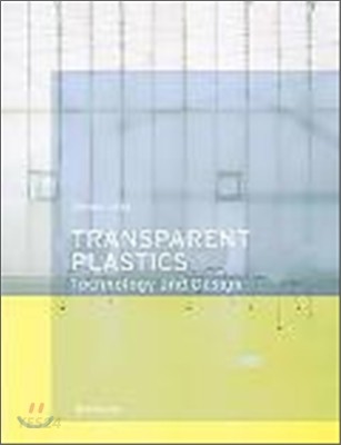 Transparent plastics  : design and technology