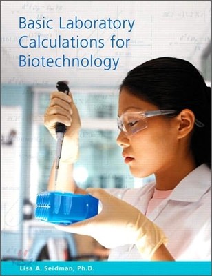 Basic Laboratory Math for Biotechnology, 2/E