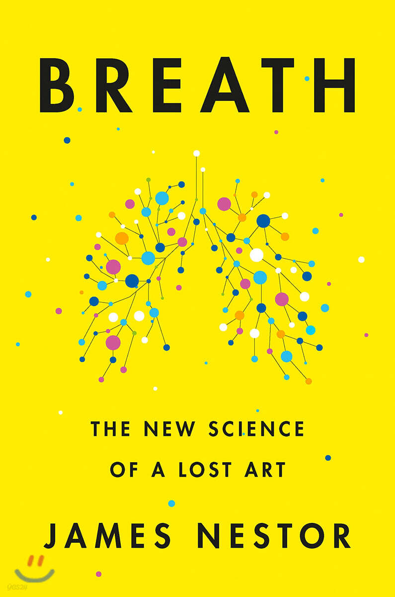 Breath (The New Science of a Lost Art)