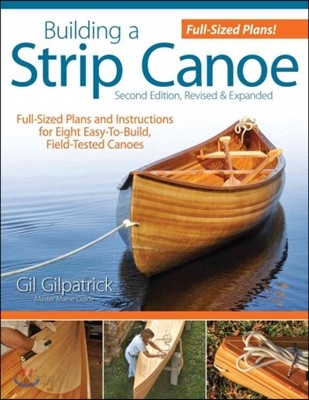 Building a Strip Canoe, Second Edition, Revised & Expanded (Delicious Raw Recipes for Radiant Health)