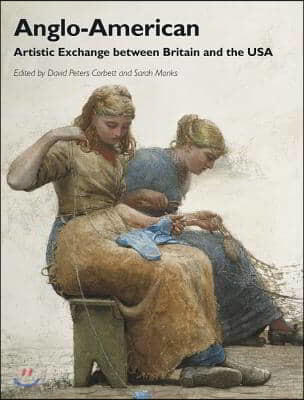 Anglo-american (Artistic Exchange Between Britain and the USA)