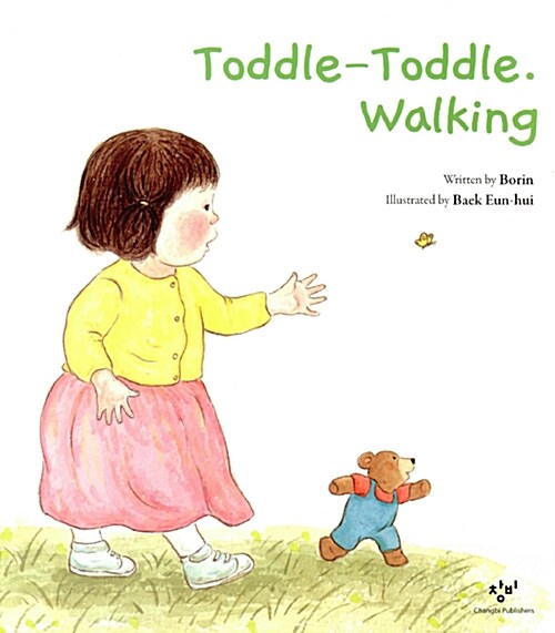 Toddle- toddle. Walking