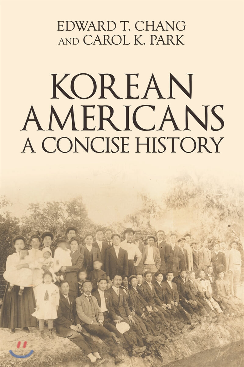 Korean Americans: A Concise History (A Concise History)