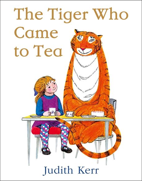 (The)Tiger Who Came to Tea