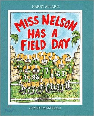 MISS NELSON HAS A FIELD DAY