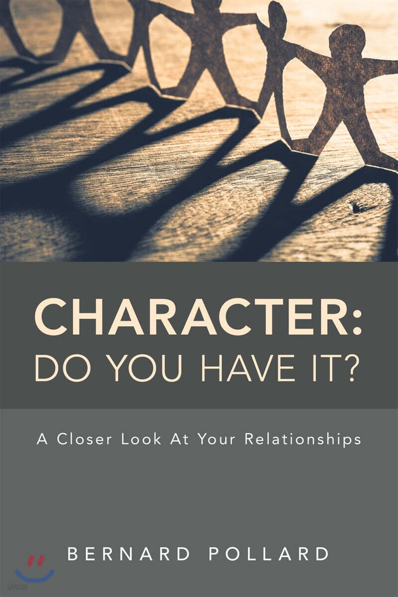 Character (Do You Have It?: A Closer Look at Your Relationships)