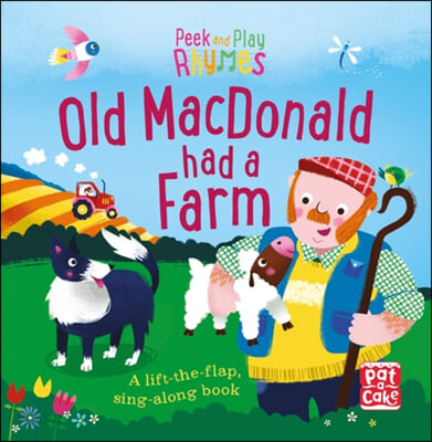 Old Macdonald had a farm: a lift-the-flapsing-along book