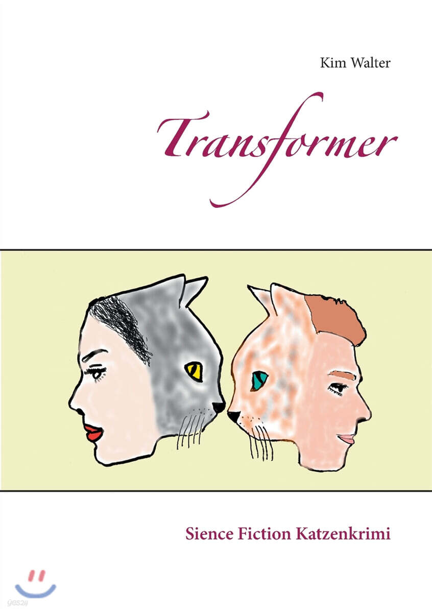 Transformer (Sience Fiction Katzenkrimi)