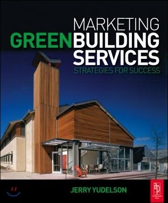 Marketing Green Building Services : Strategies for Success