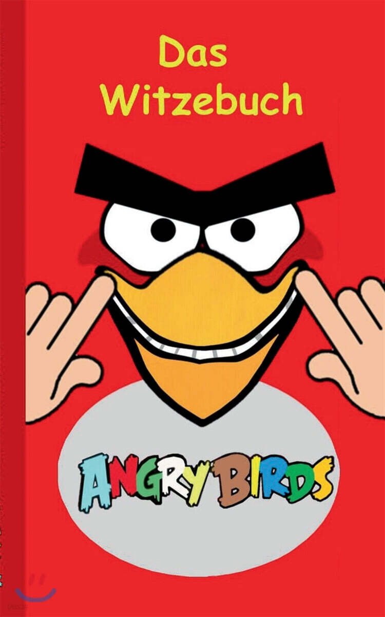 Angry Birds - Das Witzebuch
