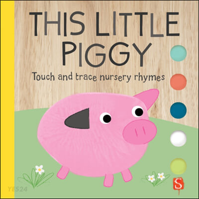 This Little Piggy (and Other Poems)