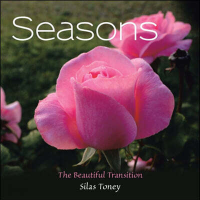 Seasons (The Beautiful Transition)
