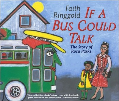 If a Bus Could Talk : (The)Story of Rosa Parks