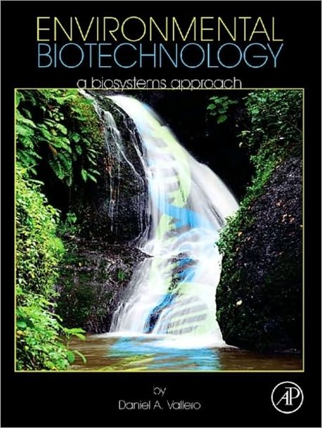 Environmental biotechnology : a biosystems approach