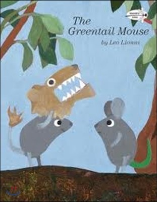 (The)greentail mouse
