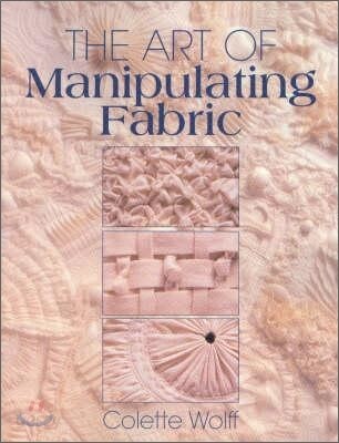 (The)art of manipulating fabric